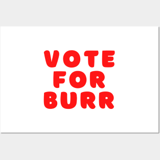 Vote for Burr Posters and Art